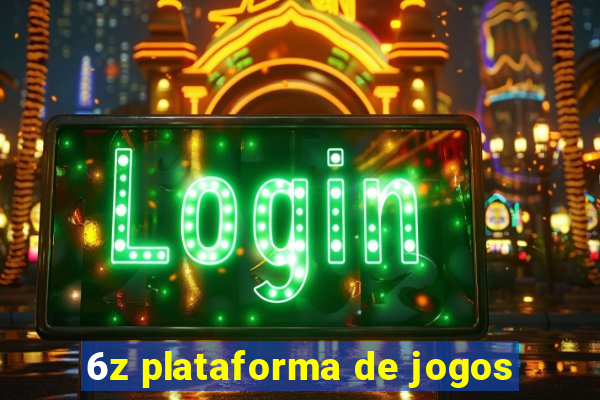 6z plataforma de jogos